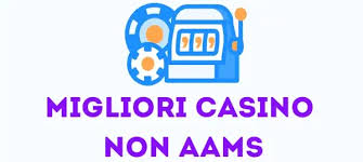 Casinò Non AAMS Online Scopri il Mondo del Gioco Senza Restrizioni Casinò Non AAMS Online Scopri il Mondo del Gioco Senza Restrizioni