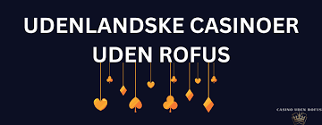 Casino Udenom Rufus Oplev Spændingen Uden Begrænsninger Casino Udenom Rufus Oplev Spændingen Uden Begrænsninger